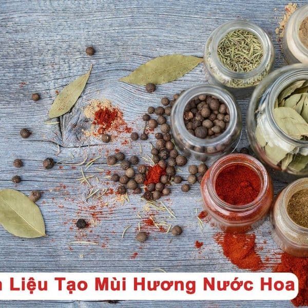 11 Nhóm Mùi Hương Nước Hoa & Nguyên Liệu Điều Chế Phổ Biến